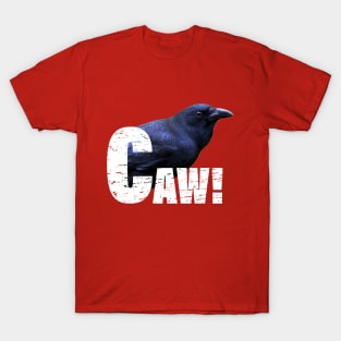 CAW! T-Shirt